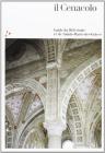 Il Cenacolo. Guida al refettorio e a Santa Maria delle Grazie. Ediz. francese