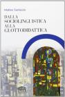 Dalla sociolinguistica alla glottodidattica