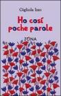 Ho cos� poche parole