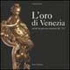 L' oro di Venezia. Arredi da parata veneziani del '700