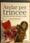 Andar per trincee. Sul Carso triestino, goriziano e sloveno