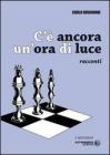 C'� ancora un'ora di luce