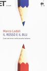 Il rosso e il blu. Cuori ed errori nella scuola italiana