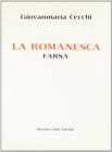La romanesca. Farsa. Composta l'anno 1585 (rist. anast. Livorno, 1880)