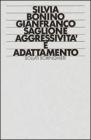 Aggressivit� e adattamento