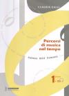 Percorsi di musica nel tempo. Con CD Audio. Per il triennio vol.1