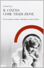 Il cinema come traduzione. Da un medium all'altro: letteratura, cinema, pittura