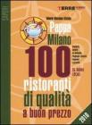PappaMilano 2010. 100 ristoranti di qualit� a buon prezzo