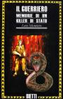Il guerriero. Memorie di un killer di stato