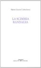 La scimmia randagia
