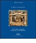 Il mito di Atlante. Storia della cartografia occidentale in et� moderna