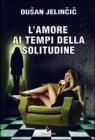 L' amore ai tempi della solitudine