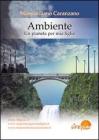 Ambiente. Un pianeta per mia figlia