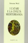 I catari e la civilt� mediterranea