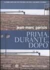 Prima, durante, dopo