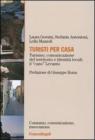 Turisti per casa. Turismo, comunicazione del territorio e identit� locali: il �caso� Levanto