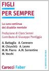 Figli per sempre. La cura continua del disabile mentale