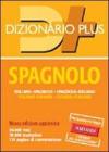 Dizionario spagnolo. Italiano-spagnolo, spagnolo-italiano Dizionario spagnolo. Italiano-spagnolo, spagnolo-italiano