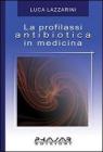 La profilassi antibiotica in medicina