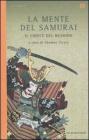 La mente del samurai. Il codice del Bushido La mente del samurai. Il codice del Bushido