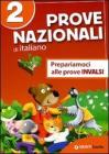 Prove nazionali di italiano. Prepariamoci alle prove INVALSI. Per la 2� classe elementare vol.2