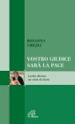 Vostro giudice sar� la pace. Lectio divina testi di Isaia