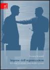 Imprese dell'organizzazione. Riflessioni su azienda, competitivit� e persone