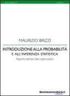 Introduzione alla probabilit� e all'inferenza statistica. Appunti, idee, esempi, osservazioni