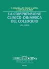La comprensione clinico-dinamica del colloquio. Una guida