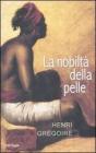 La nobilt� della pelle