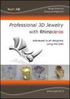 Professional 3D jewelry with rhinoceros. The news book for jewelry designers using the cad Professional 3D jewelry with rhinoceros. The news book for jewelry designers using the cad