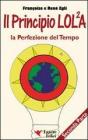 Il principio LOL/2A. La perfezione del tempo vol.2