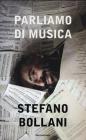 Parliamo di musica Parliamo di musica