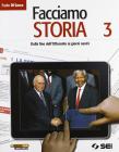 Facciamo storia. Con cittadinanza e costituzione. Per la Scuola media vol.3