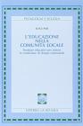 L' educazione nella comunità locale. Strutture educative per minori in condizione di disagio esistenziale L' educazione nella comunità locale. Strutture educative per minori in condizione di disagio esistenziale