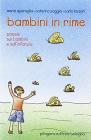 Bambini in rime. Poesie sui bambini e sull'infanzia