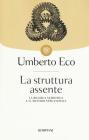 La struttura assente. La ricerca semiotica e il metodo strutturale La struttura assente. La ricerca semiotica e il metodo strutturale