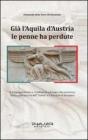 Gi� l'aquila d'Austria le penne ha perdute