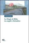 Le elegie di Rilke tra angeli e finitudine