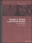 Viaggio in Etiopia e altri scritti africani Viaggio in Etiopia e altri scritti africani