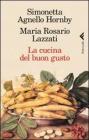 La cucina del buon gusto La cucina del buon gusto