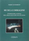 Musica e immagine. Il fondamentale contributo della colonna sonora nella storia del cinema