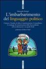 L' imbarbarimento del linguaggio politico