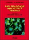 Basi biologiche dell'attivit� psichica. Parte prima. Biologia cellulare