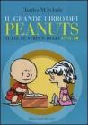 Il grande libro dei Peanuts. Tutte le strisce degli anni '50 Il grande libro dei Peanuts. Tutte le strisce degli anni '50