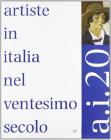 A. I. 20 artiste in Italia nel ventesimo secolo. Catalogo della mostra