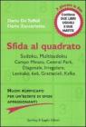 Sfida al quadrato Sfida al quadrato