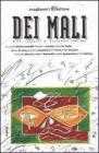 Dei Mali. Dieci racconti di narratori italiani