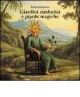 Giardini simbolici e piante magiche Giardini simbolici e piante magiche