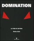Domination. La fine di un'era